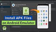 How to Install APK Files in Android Studio Emulator (3 Methods)