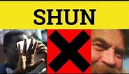🔵 Shun - Shun Meaning - Shunned Examples - Formal Literary English