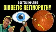 Doctor explains DIABETIC RETINOPATHY (eye disease) - STAGES, SYMPTOMS, PREVENTION AND TREATMENT