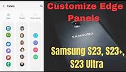 How to Customize Edge Panels in Samsung Galaxy | Samsung S23, S23 Plus, S23 Ultra
