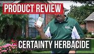 Certainty Herbicide Review and Application