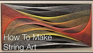 How to make String Art | Tutorial