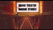 3 Disturbing TRUE Movie Theater Stories - Vol. 2