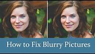 How to Make a Blurry Picture Clear ✅ 4 Easy Ways, No Photoshop!