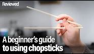 A beginner's guide to using chopsticks