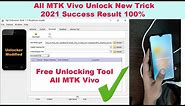 Vivo All Devices Unlocking Trick | All MTK Unlock Free Working Tool 2021 Latest