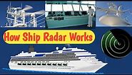 How Marine Radar Works || What is the use of ship radar