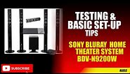 Sony BDV-N9200W Blu-Ray Home Theater System,Testing and basic set-up..