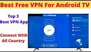 Free VPN For Android TV | How to use vpn on Android TV