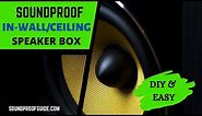 In Ceiling Speaker Enclosure - DIY Soundproof Backer Box