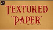 Procreate Quick Tutorial: Easy Textured Paper