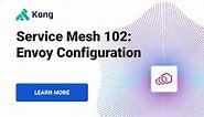 Envoy Service Mesh: Configuration Examples and Use Cases