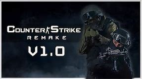 Counter-Strike 1.6 Remake | Version 1.0 [Early Preview]