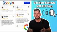 How to Get More Google Reviews using NFC Tags!