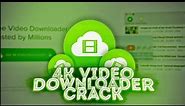 4K Video Downloader Crack | Free Tutorial