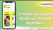 How to Sign Up for Snapchat Without Phone Number | 2021