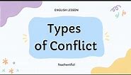 Types of Conflict | External and Internal Conflict