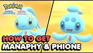 How To Get Manaphy & Phione In Pokemon Brilliant Diamond & Pokemon Shining Pearl