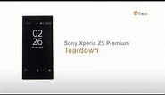 Sony Xperia Z5 Premium Screen Repair, Teardown and Reassemble Guide - Fixez.com