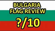 Bulgaria Flag Review