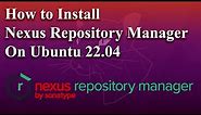 How to Install Nexus Repository Manager on Ubuntu 22.04