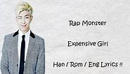 Rap Monster - Expensive Girl (Han/Rom/Eng Lyrics)