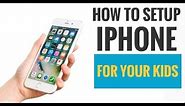 How to Set up iPhone for Your Kids (3 Simple Ways)
