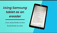 Using a Samsung android tablet as ereader to read ebooks is better than a kindle paperwhite