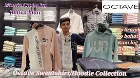 Octave Sweatshirt & Hoodie Full Review | Sweatshirt ho to Octave 😎 | Best Sweatshirt Brand