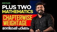 Plus Two Maths - Chapter Wise Weightage മനസിലാക്കി പഠിക്കാം! | Xylem Plus Two