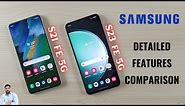 Samsung S21 FE VS S23 FE 5G : Detailed Features Comparison