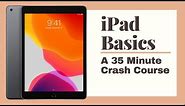 iPad Basics Full iPad Tutorial | A 35-Minute Course for Beginners and Seniors on How to Use an iPad