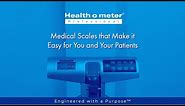 Health o meter Professional Medical Scales Makes Workflow and Patient Care Easy