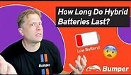 How Long Do Hybrid Batteries Last? What You Should Know