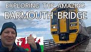 A Trip Across the Beautiful, Scenic Barmouth Bridge, Wales