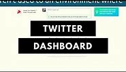 How to Use Twitter's Dashboard