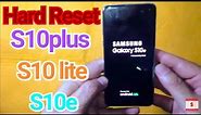 How To Reset Samsung Galaxy S10s /S10/ S10e