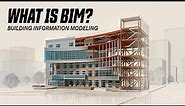 Know What is BIM (Building Information Modeling)? | BIM series