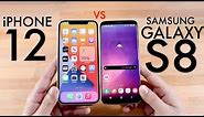 iPhone 12 Vs Samsung Galaxy S8! (Comparison) (Review)