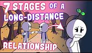 7 Stages of a Long Distance Relationship