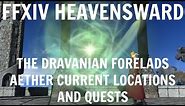 FFXIV Heavensward: The Dravanian Forelands Aether Current Locations And Quests