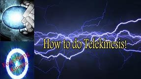 How to do Telekinesis for beginners (REAL)
