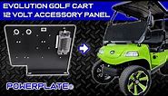 Quickly Install 12Volt Accessories To Your Evolution Golf Cart With The BA PowerPlate®!