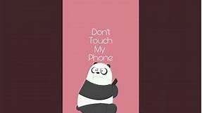 "Don't touch my phone" Wallpapers ideas🐼/lock screen wallpapers🤩