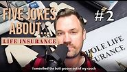 Five Jokes About Life Insurance
