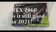 NVidia RTX 2060 GPU, is it still good in 2021?