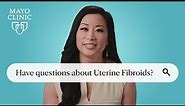 Should uterine fibroids be removed before or after pregnancy? Ask Mayo Clinic