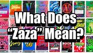 What Does 'Zaza' Mean? The Slang Term Explained