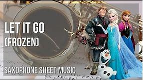 Alto Sax Sheet Music: How to play Let It Go (Frozen) by Idina Menzel