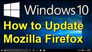 ✔️ Windows 10 - How to Update Mozilla Firefox